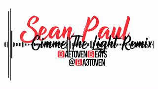 Sean Paul - Gimme The Light Remix 2018
