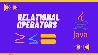Relational operators in Java
