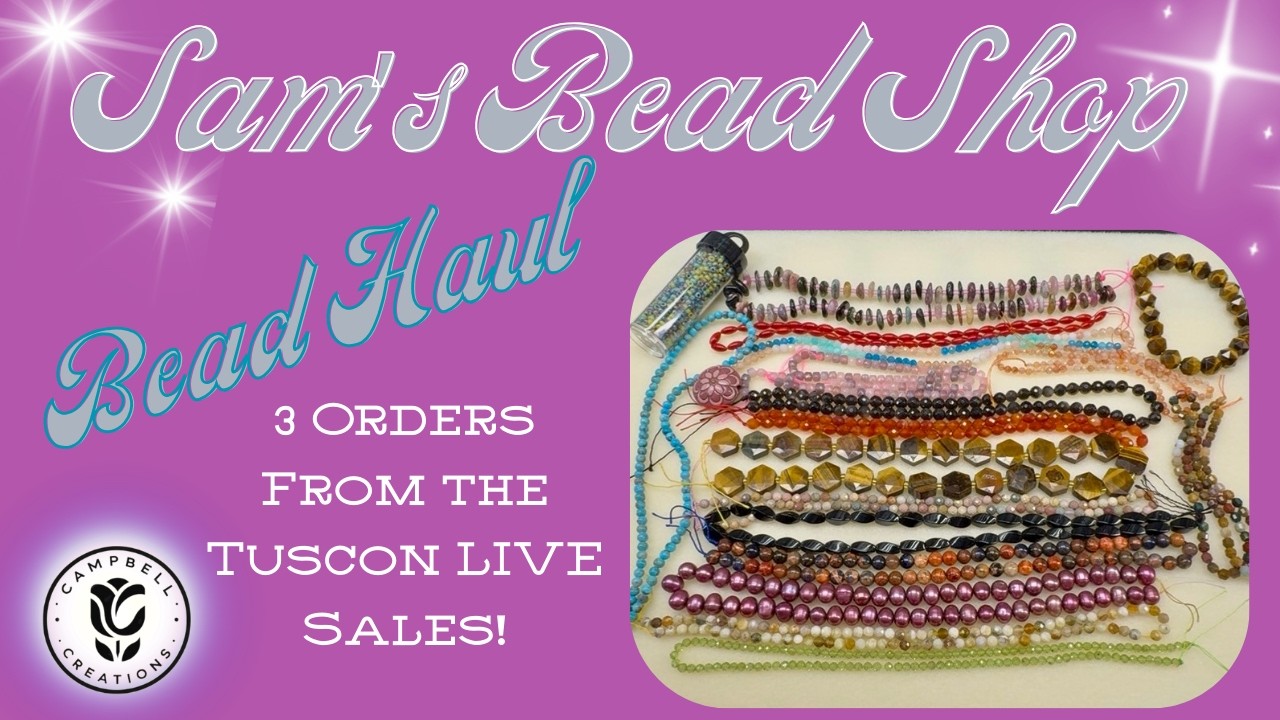 My FIRST Sam's Bead Shop HAUL! Orders from the Tuscon LIVE Sales! February 2026