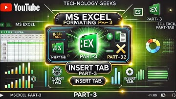 MS EXCEL FORMATTING PART-3 | INSERT TAB by Technology Geeks #msexcel  #thetechfilesnetwork2007