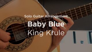 Baby Blue by King Krule | Classical Fingerstyle Guitar