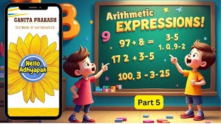 Arithmetic Expressions | Class 7 Maths Chapter 2 | Part 5 #ganitaprakash #helloadhyapak #kv
