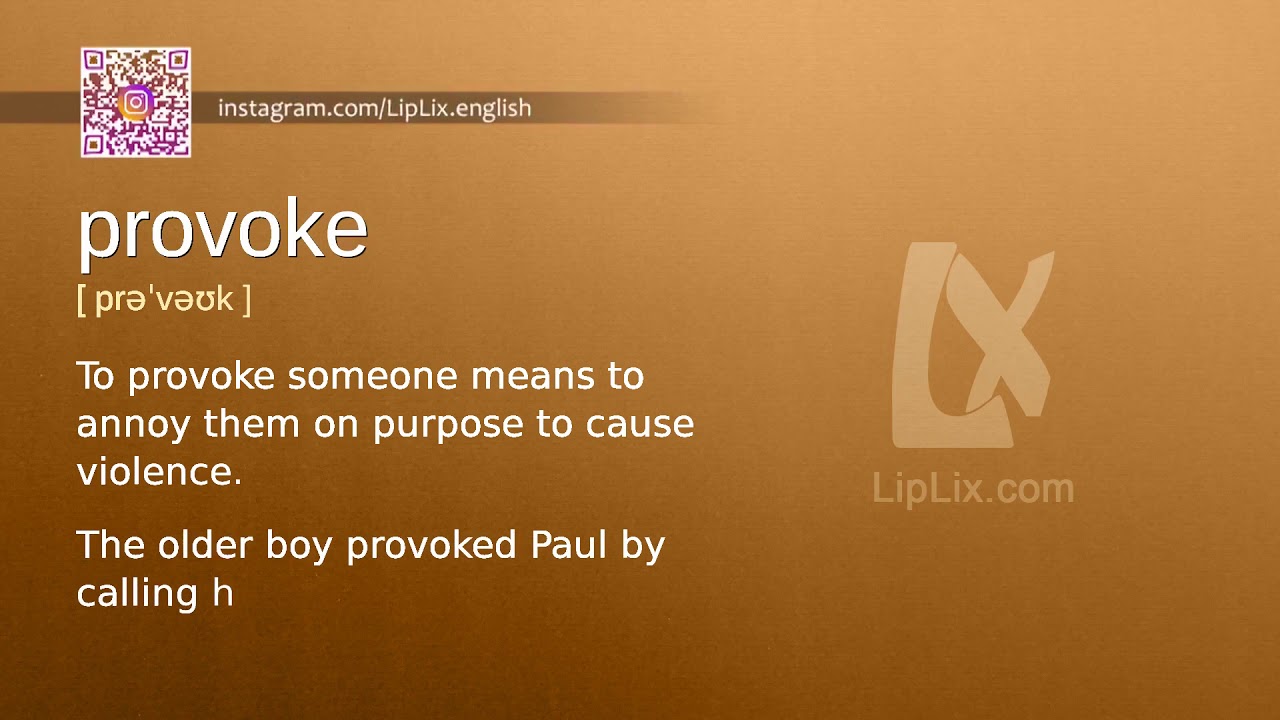 Provoke : C2 level english vocabulary lesson, www.LipLix.com - YouTube