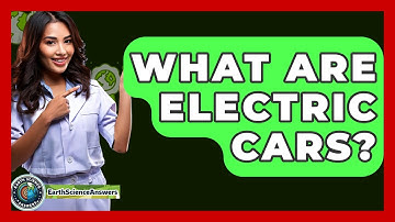 What Are Electric Cars? - Earth Science Answers