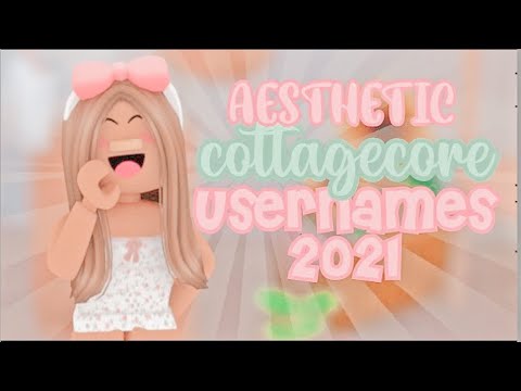 aesthetic COTTAGECORE usernames (NOT TAKEN) 2021!! || dreamingxgrace