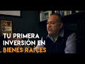 Cómo realizar tu primera Inversión en Bienes Raíces | Jorge Gil