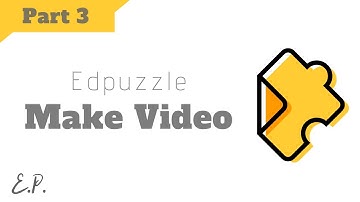 How to Make Edpuzzle Video and Add Questions - Step by Step Tutorial