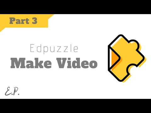 How to Make Edpuzzle Video and Add Questions - Step by Step Tutorial