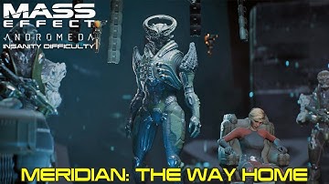 Mass Effect Andromeda - Priority Ops: Meridian: The Way Home - Final Mission - Insanity Difficulty