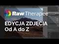 Rawtherapee  edycja  zdjcia od a do z