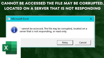 XLS Cannot Be Accessed the File May Be Corrupted, Located on A Server That Is Not Responding