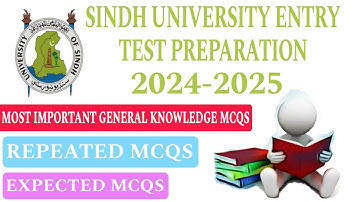 SINDH UNIVERSITY ENTRY TEST PREPARATION 2024-2025 | Top 50 Most expected Gk Questions