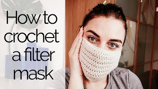 How to Crochet a Simple Filter Face Mask