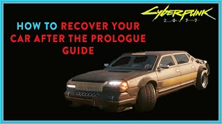 I CAN'T CALL MY CAR!!!! | How to Recover Your Car Guide | Cyberpunk 2077
