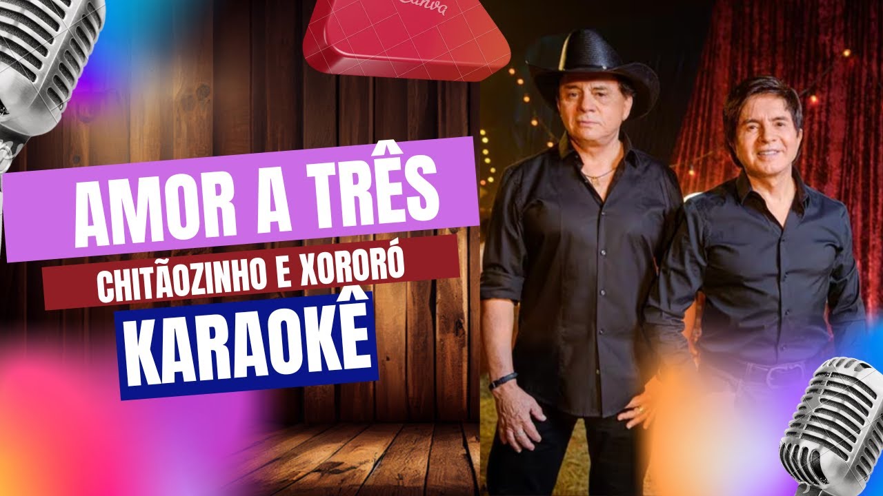 Amor a Três - Chitãozinho e Xororó Karaokê (tom C# maior) - YouTube