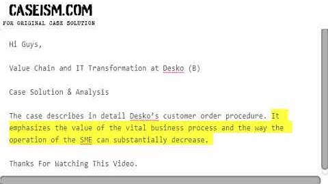 Value Chain and IT Transformation at Desko (B)  Case Solution & Analysis