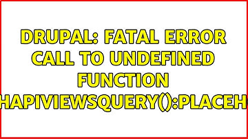 Drupal: Fatal Error Call to undefined function SearchApiViewsQuery():placeholder