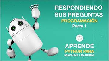 RESPONDIENDO PREGUNTAS DE PROGRAMACIÓN - PARTE 1 | Aprende Python para Machine Learning  | AprendeIA