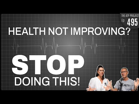 Why Your Health Might Not Be Improving | The ATP Project 495
