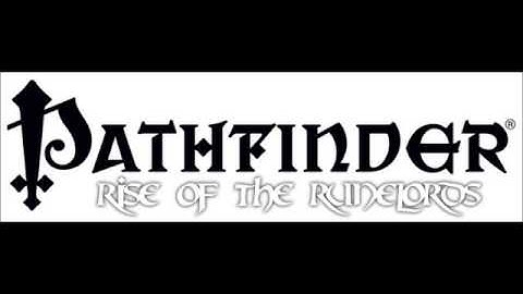 Rise of the Runelords - Session 1