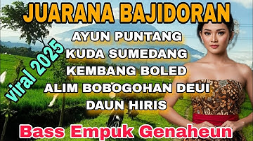 AYUN PUNTANG || DANGDUT SUNDA BAJIDORAN TERBARU 2025 FULL ALBUM - BAJIDORAN PALING VIRAL 2025