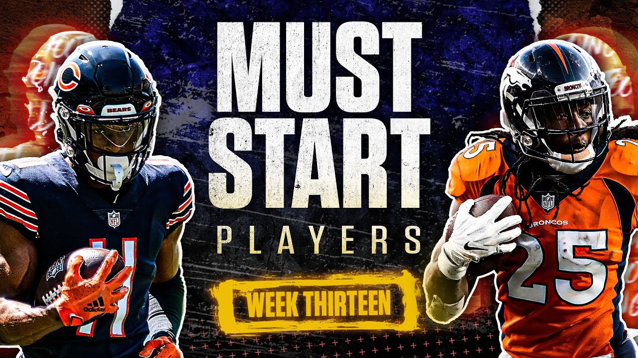 Must Start Players in Week 13 | Fantasy Football 2021