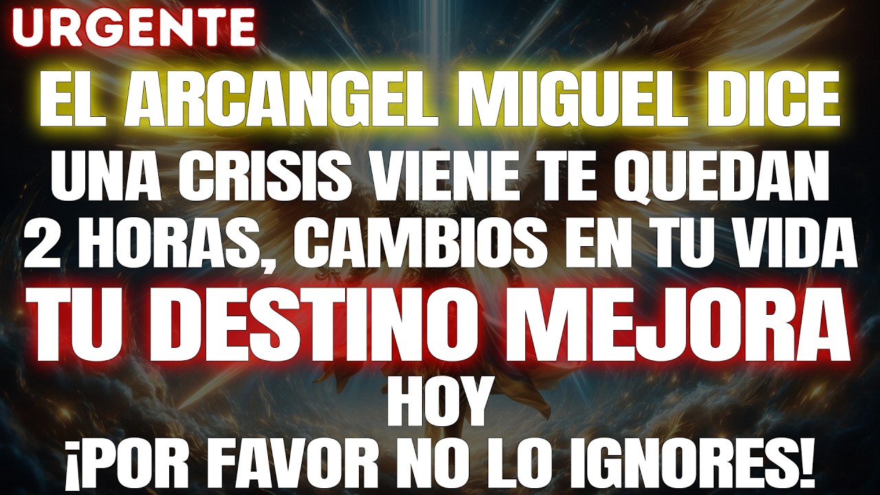 😢🔥 ¡LO QUE PASÓ EN 2 HORAS CON EL ARCÁNGEL MIGUEL CAMBIARÁ TU VIDA! 🙏⚡