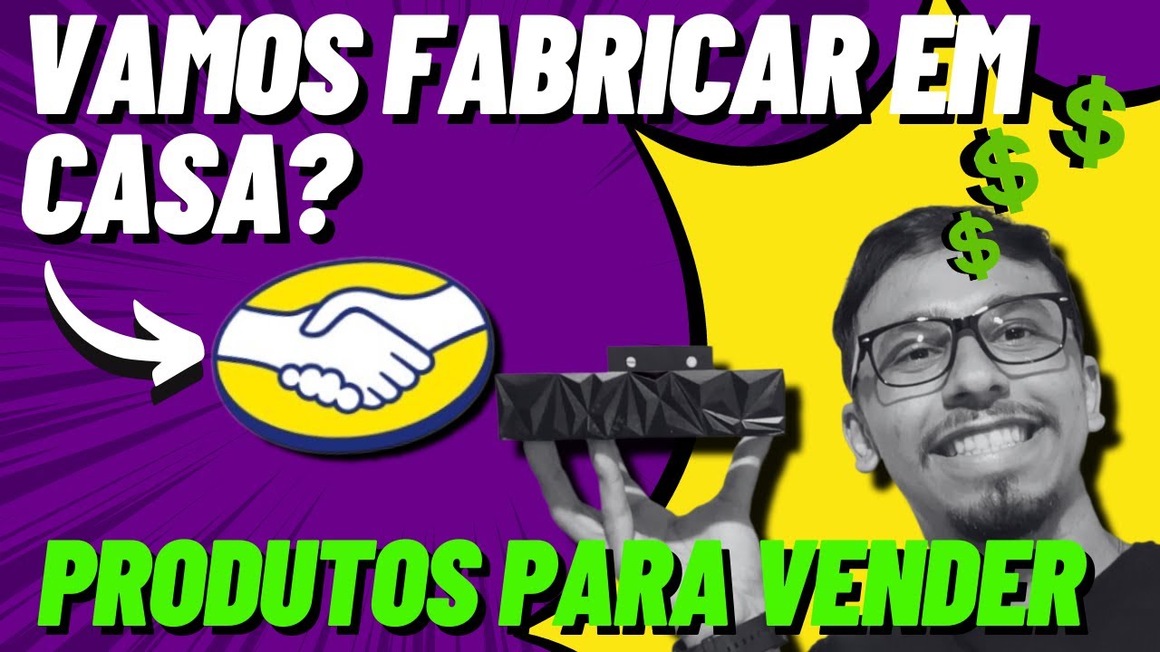 COMO FABRICAR PRODUTOS PARA VENDER NO MERCADO LIVRE EM 2023 E POS 10 ...
