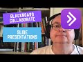 Collaborate for Teaching 2: Slide Presentations