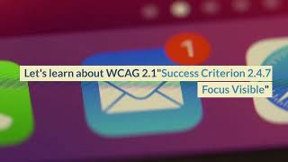 How to implement WCAG 2.1 Success Criterion 2.4.7 Focus Visible in code with examples