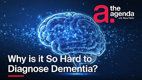 Why is it So Hard to Diagnose Dementia? | The Agenda