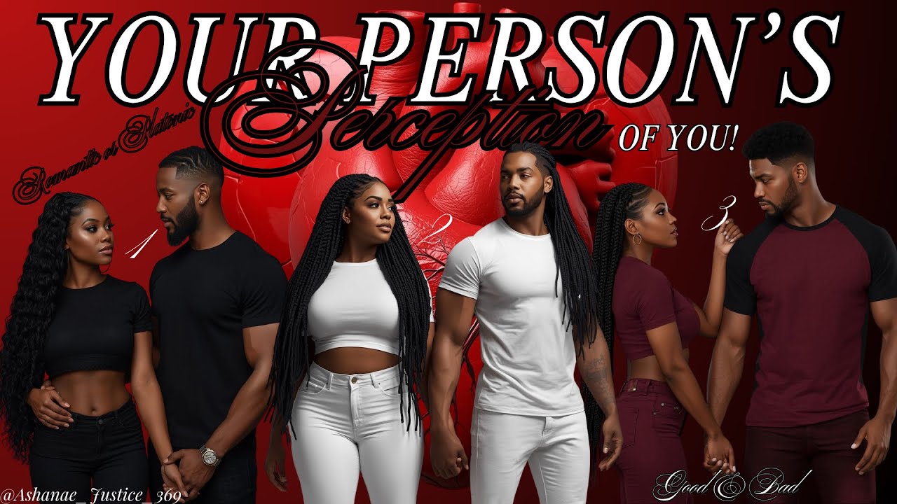 PICK A CARD: YOUR PERSON'S PERCEPTION OF YOU!🤩🤯🫨🤗