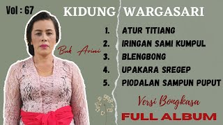 Kidung Wargasari , Kidung Dewa Yadnya [Buk Arini] Vol 67 Kidung Bali