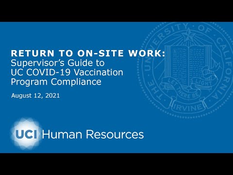 Return to On-Site Work: Supervisor's Guide to UC COVID-19 Vaccination Program Compliance