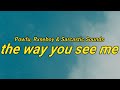 Powfu, Rxseboy & Sarcastic Sounds - the way that you see me (Lyrics) ft. Ayleen Valentine