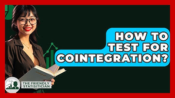 How To Test For Cointegration? - The Friendly Statistician