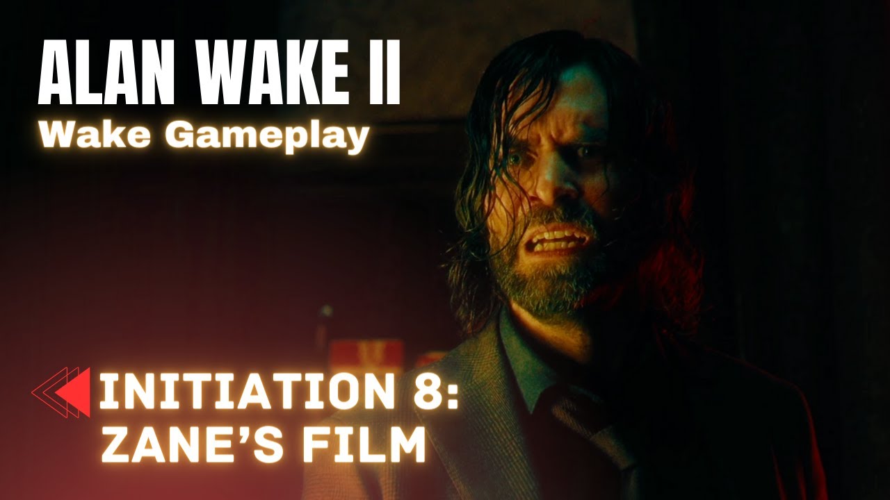 Initiation 8 (Ch 15) - Zane's Film Walkthrough - Alan Wake 2 - Neoseeker