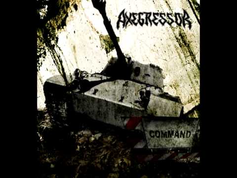 Axegressor — Axegressor - Barracade Command