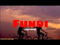 Rayvany Fundi Official Lyrics By Kide B