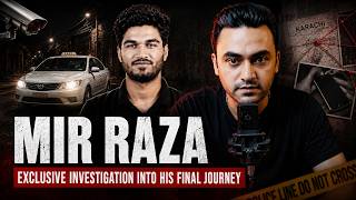 Mir Raza Ali Murder Case | The Complete Investigation, Final Journey & Unanswered Questions