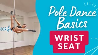 Der WRIST SEAT einfach erklärt!  Pole Dance Basics