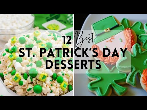 12 Best St Patrick's Day Desserts You Must Try! #sharpaspirant #stpatricksday #dessertideas