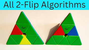 All The Pyraminx 2 Flip Algorithms (Including ML4E)