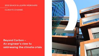 Beyond Carbon – An Engineers View to Addressing the Climate Crisis