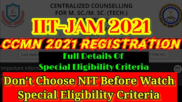 CCMN 2021 councelling : All NIT Special Eligibility Criteria || Application Procedure || Choice lock