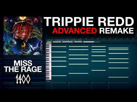 How "Miss The Rage" by Trippie Redd was Made