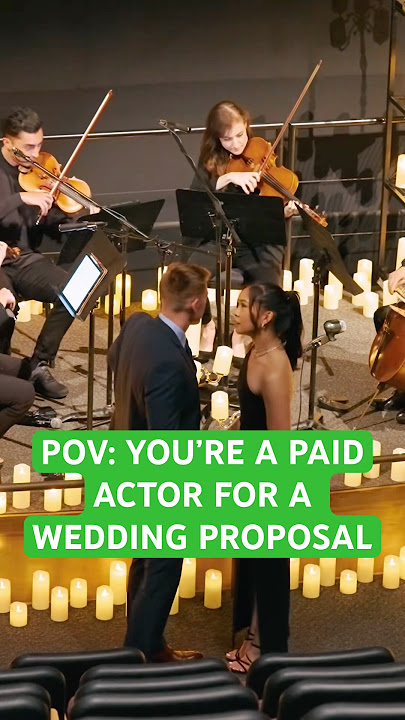 POV: you’re a paid actor for a wedding proposal