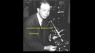 Royal Raymond Rife Documentary Top 3 Inventor Of All Time With Tesla And Schrauberger        111m