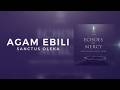 Agam Ebili Sanctus Oleka Official Lyric Video 