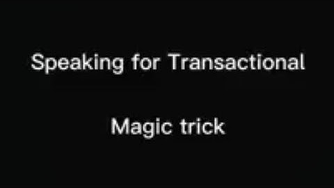 Speaking for Transactional Function - 3 Easy Magic Tricks
